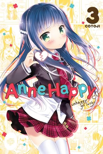 Anne Happy, Vol. 3: Unhappy Go Lucky! (ANNE HAPPY GN, Band 3) von Yen Press